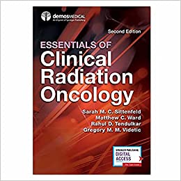Essentials of Clinical Radiation Oncology, Second Edition 2nd Edition