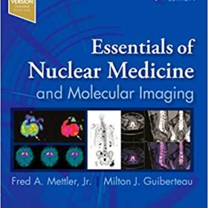 Essentials of Nuclear Medicine and Molecular Imaging 7th Edition Seventh ed