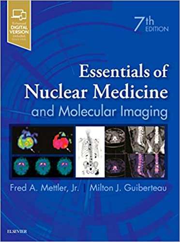 Essentials of Nuclear Medicine and Molecular Imaging 7th Edition Seventh ed