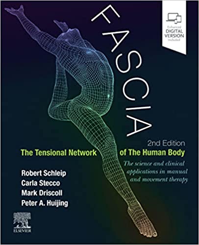 Fascia The Tensional Network of the Human Body The science and clinical applications in manual and movement therapy 2nd EditionORIGINAL PDF