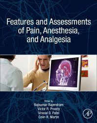 Features and Assessments of Pain, Anesthesia, and Analgesia (1st/1e) First Edition