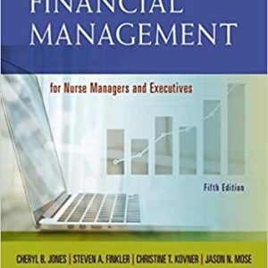 Financial Management for Nurse Managers and Executives 5th Edition