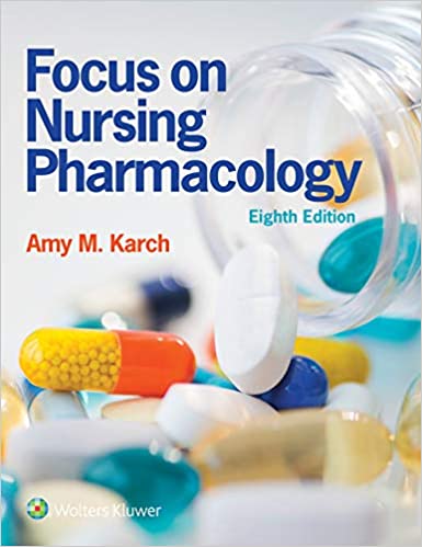 Focus on Nursing Pharmacology 8th Edition