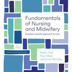 Fundamentals of Nursing & and Midwifery 4th Edition