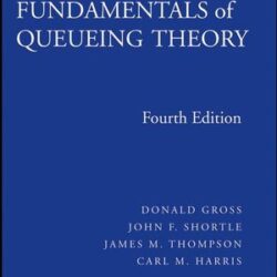 Fundamentals of Queueing Theory, Solutions Manual, 4th Edition