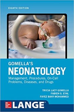 Gomella’s Neonatology, Eighth 8th Edition