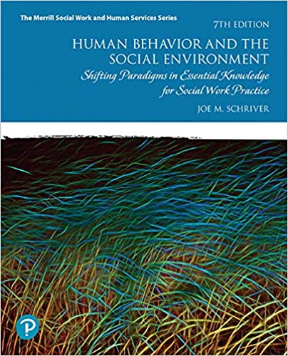 Human Behavior and the Social Environment Shifting Paradigms in Essential Knowledge for Social Work Practice 7th Edition