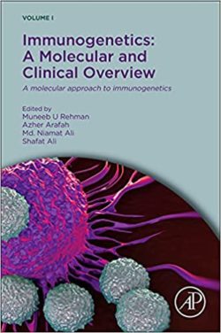 Immunogenetics: A Molecular and Clinical Overview: A Molecular Approach to Immunogenetics 1st Edition