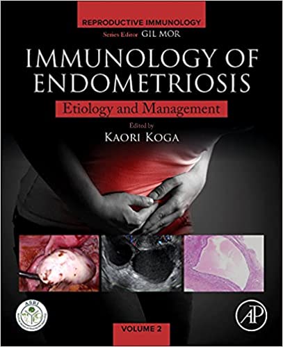 Immunology of Endometriosis: Pathogenesis and Management1st Edition