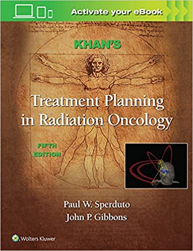 Khan’s Treatment Planning in Radiation Oncology Fifth 5e 5th Edition