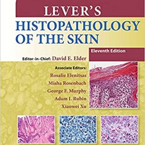 Lever’s (levers 11e/Eleventh ed) Histopathology of the Skin 11th Edition [EPUB3]