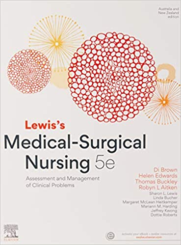Lewis’s Medical Surgical Nursing: Assessment and Management of Clinical Problems 5th Edition ANZ