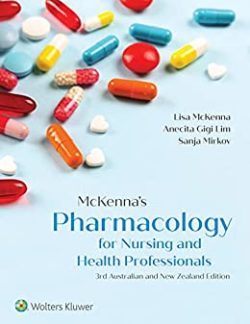 McKenna’s  Pharmacology for nursing and health professionals 3rd Edition