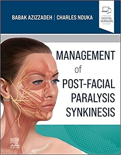 Management of Post-Facial Paralysis Synkinesis 1st Edition
