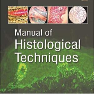 Manual of Histological Techniques 2nd Edition -ORIGINAL PDF
