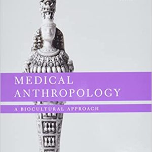 Medical Anthropology : A Biocultural Approach Fourth Edition