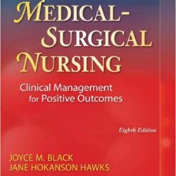 Medical-Surgical Nursing: Clinical Management for Positive Outcomes (Single Volume) 8th Edition