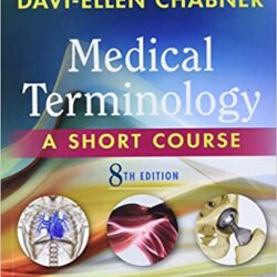 Medical Terminology: A Short Course, 8e 8th Edition