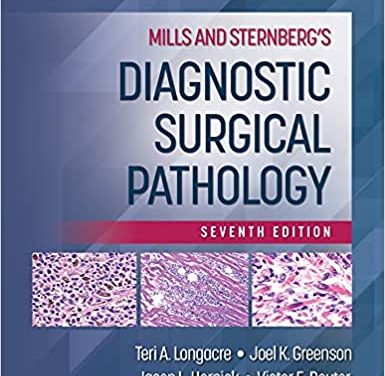 Mills and Sternberg’s Diagnostic Surgical Pathology SEVENTH [7th] Edition.