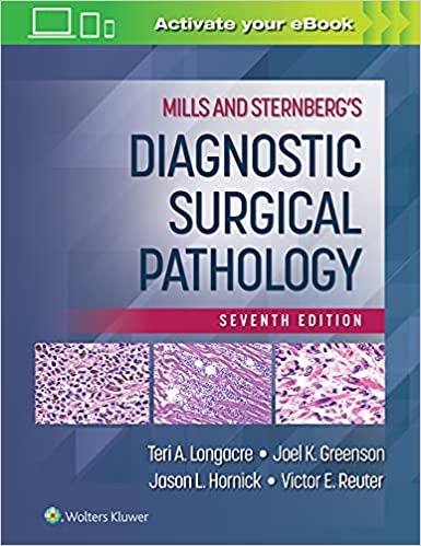 Mills and Sternberg’s Diagnostic Surgical Pathology 7th Edition