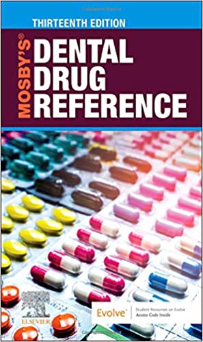 Mosby’s (MOSBYS 13e/Thirteenth ed) Dental Drug Reference 13th Edition