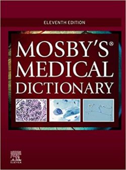 Mosby’s Medical Dictionary 11th Edition