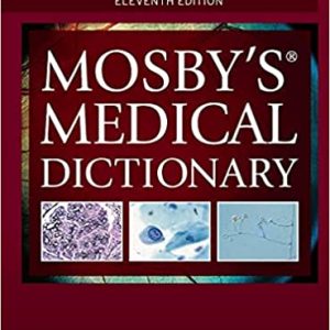 Mosby’s Medical Dictionary 11th Edition