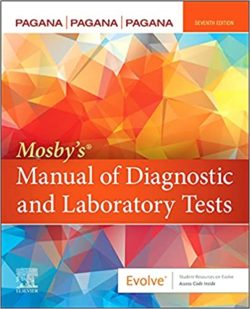 Mosby’s Manual of Diagnostic and Laboratory Tests Seventh Edition 7e (Mosbys)