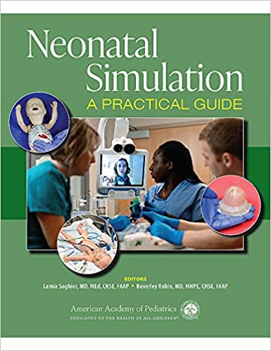 Neonatal Simulation A Practical Guide 1st Edition