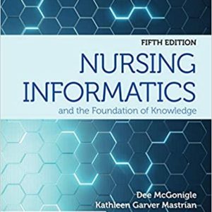 Nursing Informatics and the Foundation of Knowledge 5th Edition