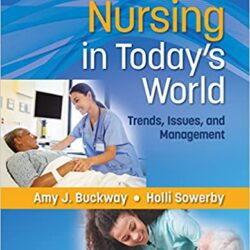 Nursing in Today’s World: Trends, Issues, and Management Twelfth 12th Edition