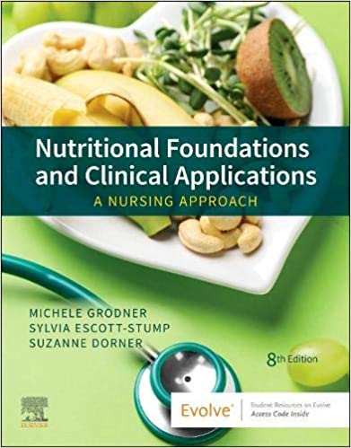 Fondamenti nutrizionali e applicazioni cliniche: un approccio infermieristico 8a edizione