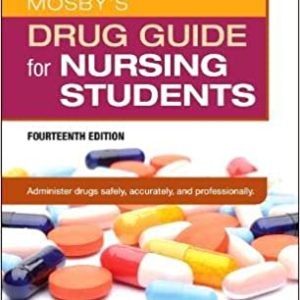 Mosby’s Drug Guide for Nursing Students, 14th Edition.