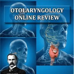 OSLER: Otolaryngology 2021 Online Review