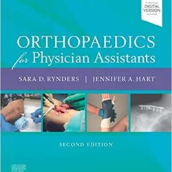 Orthopaedics for Physician Assistants 2nd Edition