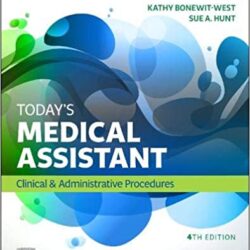 Study Guide for Today’s Medical Assistant: Clinical & and Administrative Procedures, 4th Edition