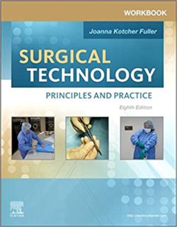 Workbook for Fuller’s Surgical Technology : Principles and Practice 8th Edition (8e/Eight ed)