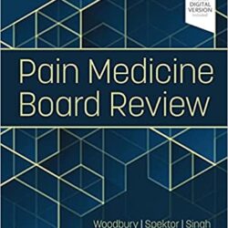 Pain Medicine Board Review  2nd Edition (Second ed 2e)