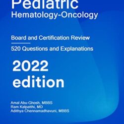 Pediatric Hematology and Oncology: Board and Certification Review