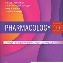 Pharmacology A Patient Centered Nursing Process Approach 10th Edition