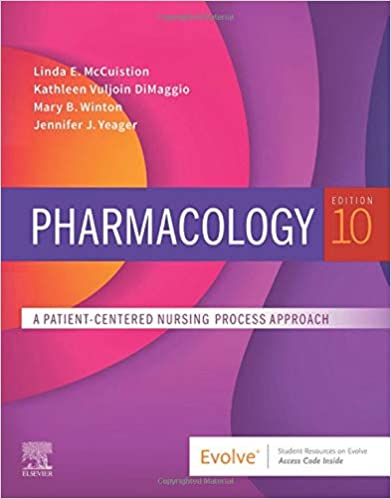 Pharmacology A Patient Centered Nursing Process Approach 10th Edition