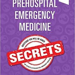 Prehospital Emergency Medicine Secrets 1st Edition