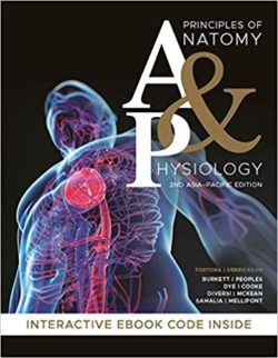 Principles of Anatomy and Physiology Asia-Pacific, [second A-P ed] 2nd  Edition