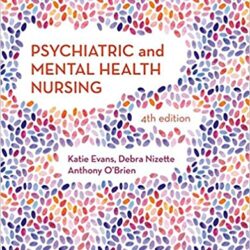 Psychiatric  and Mental Health Nursing, 4th Edition ANZ