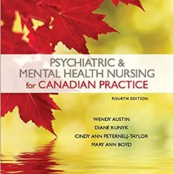 Psychiatric & Mental Health Nursing for Canadian Practice 4th Canadian Edition