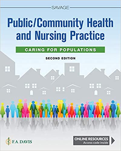 Public / Community Health and Nursing Practice: Caring for Populations Second 2nd Edition