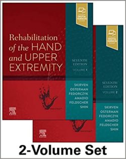 Rehabilitation of the Hand and Upper Extremity, 2-Volume Set 7th Edition [{ORIGINAL PDF+VIDEOS}]