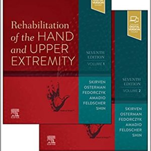 Rehabilitation of the Hand and Upper Extremity, 2-Volume Set 7th Edition [{ORIGINAL PDF+VIDEOS}]