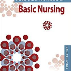 Rosdahl’s Textbook of Basic Nursing Twelfth, 12th Edition