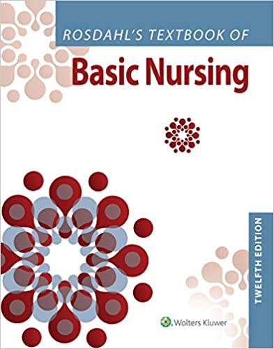 Rosdahl’s Textbook of Basic Nursing Twelfth, 12th Edition
